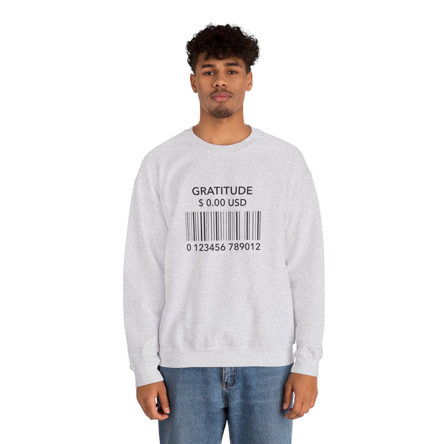 Gratitude is Free Sweatshirt