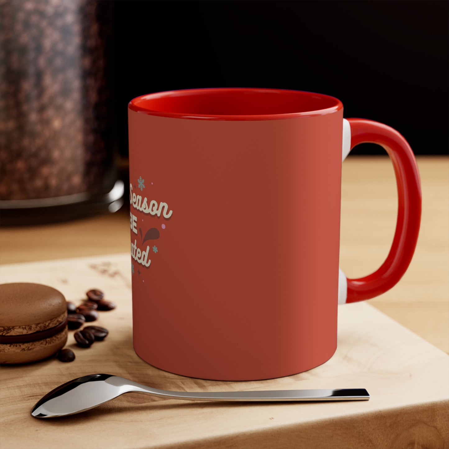 Tis the Season To Caffeinate Up Mug