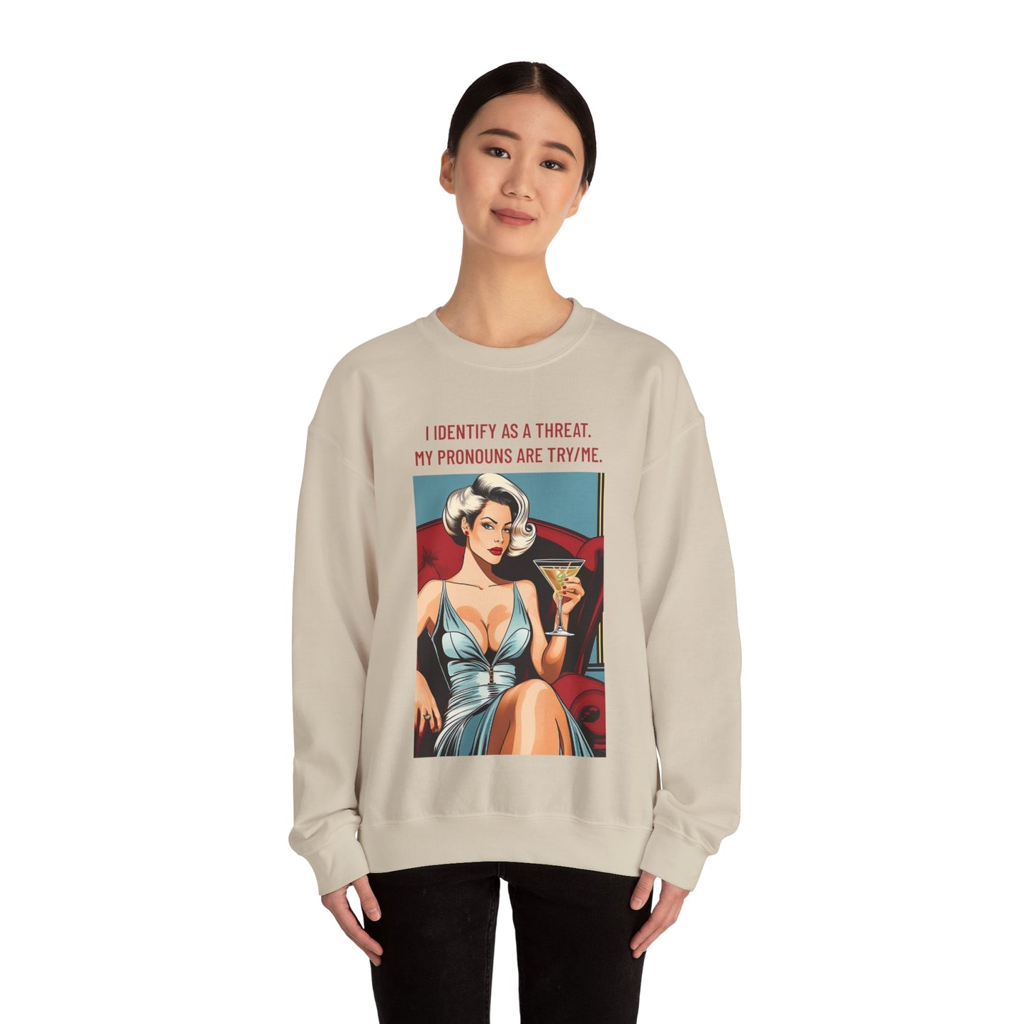 Try Me Sweatshirt
