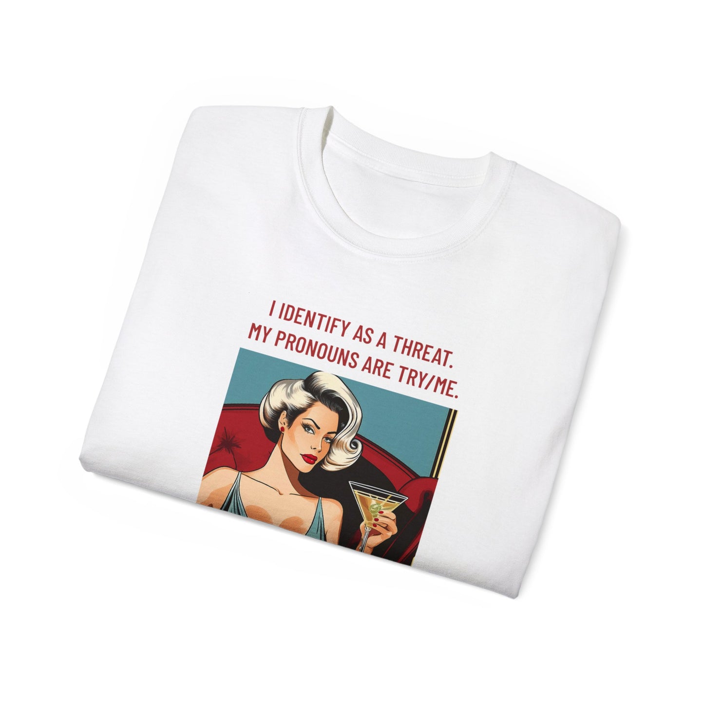 Try Me T-Shirt