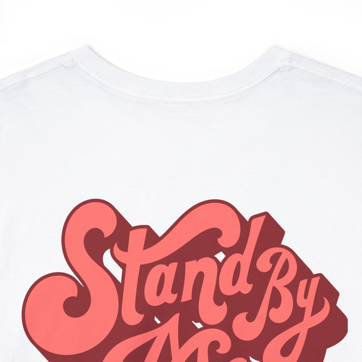 Stand By Me Cotton Tee