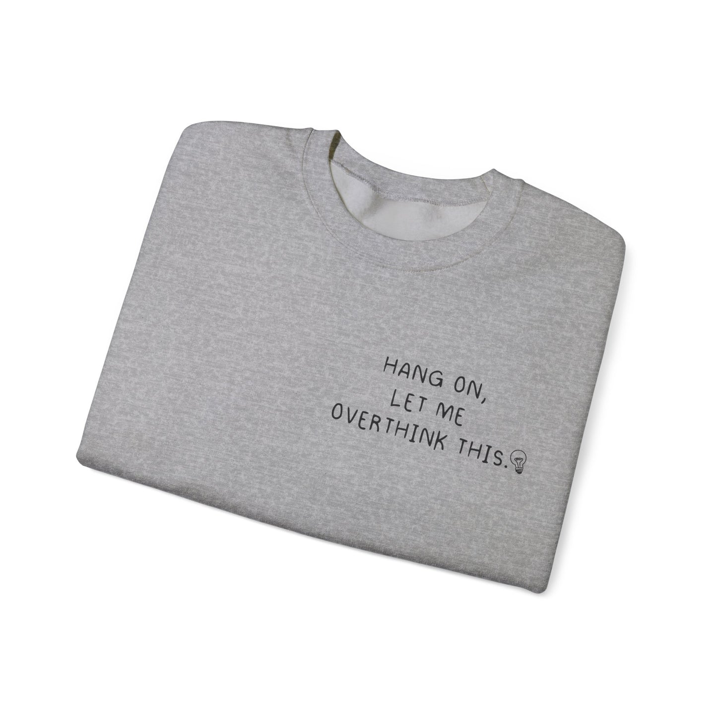 Overthinker Sweatshirt