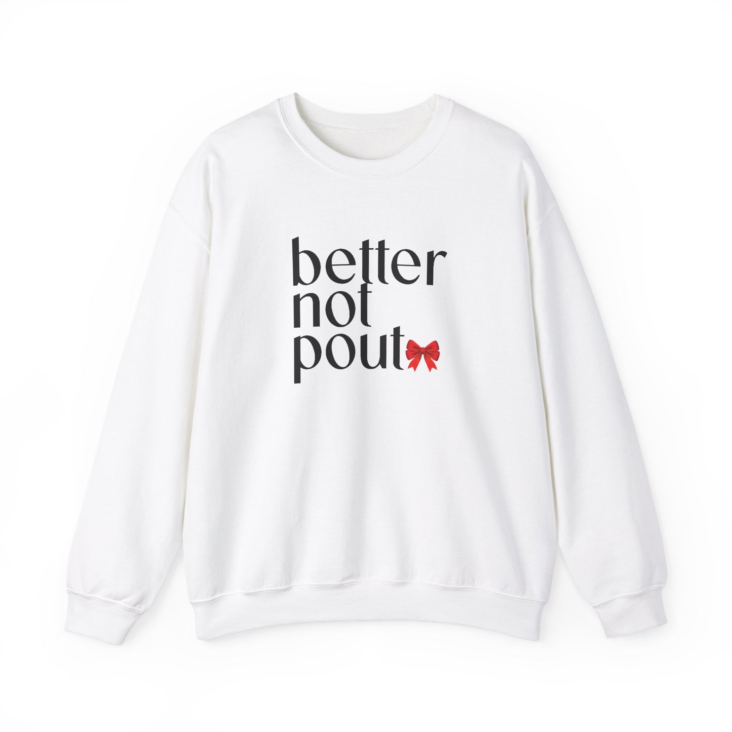 Better Not Pout Christmas Sweatshirt