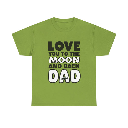 Love you to the moon and back Cotton Tee