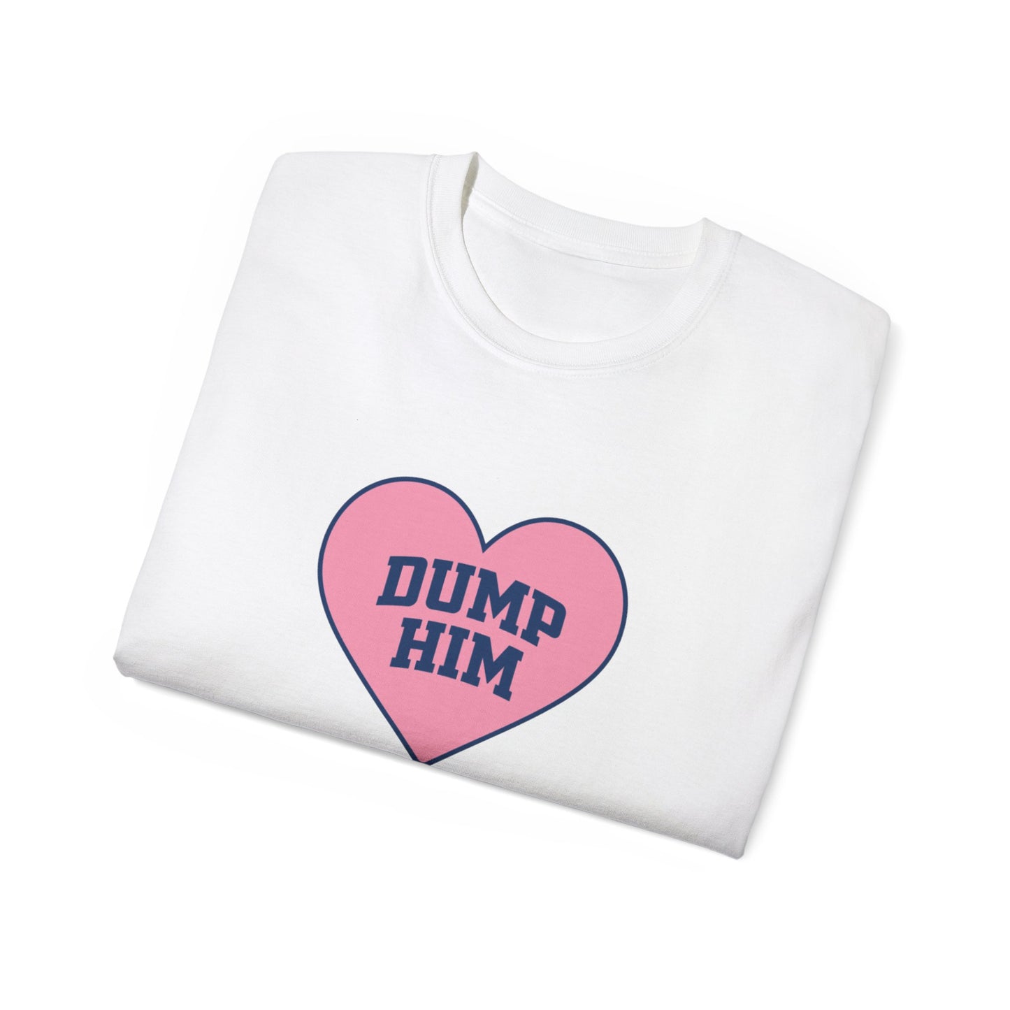 Dump Him