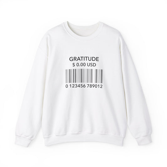 Gratitude is Free Sweatshirt