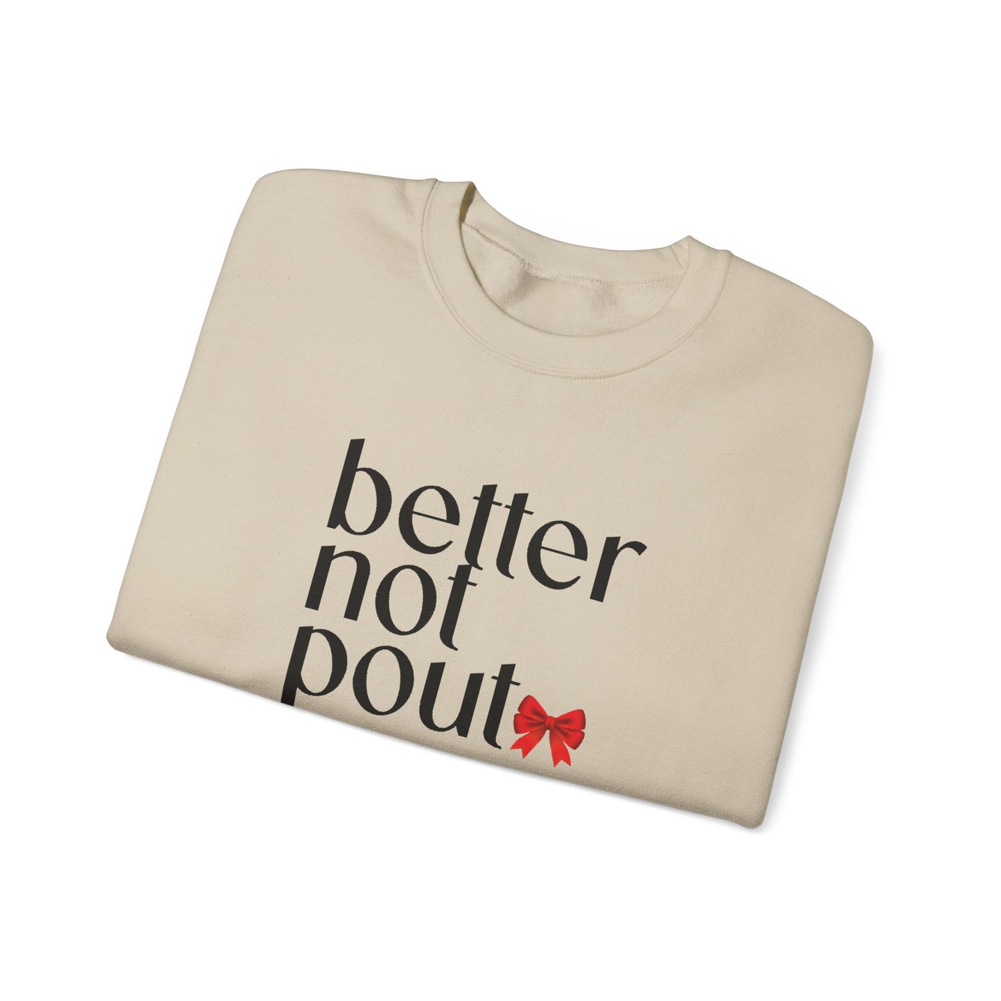 Better Not Pout Christmas Sweatshirt