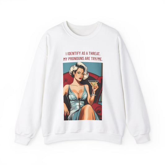 Try Me Sweatshirt