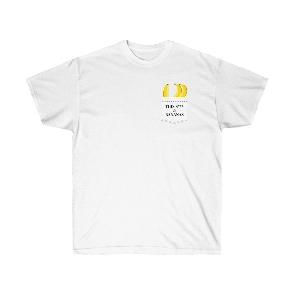 Sh** is Bananas Cotton Tee